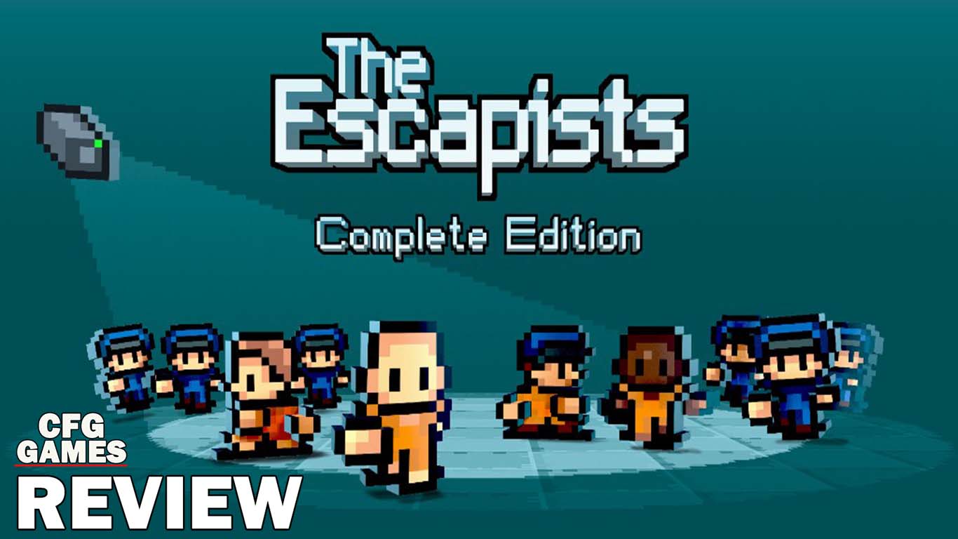 Prison Break | The Escapist: Complete Edition Review | CFG Games